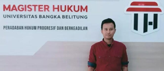 
 Edwin Baihaqie Sasongko/ Mahasiswa Magister Fakultas Hukum Universitas Bangka Belitung.
